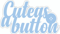 CUTE AS A BUTTON( BLUE)- LASER DIE CUT