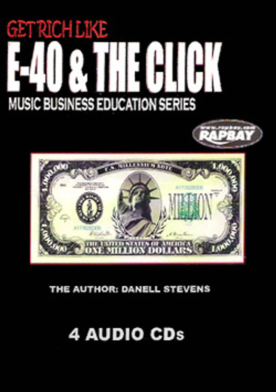 Get Rich Like E-40 & The Click - Audio Book 4CD Pack - Rapbay.com