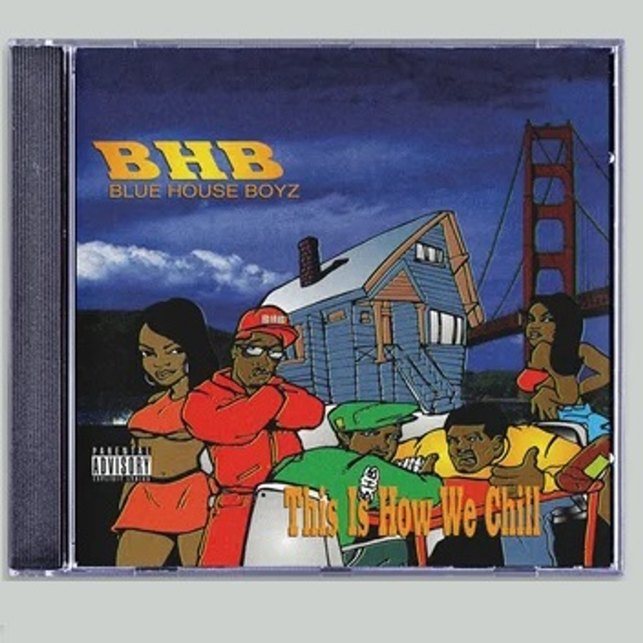 BHB (Blue Hous Boyz) - This Is How We Chill CD