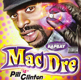 Mac Dre - Pill Clinton CD