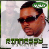 Rinnessy - It Iz Whut It Iz CD