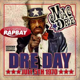 Mac Dre Day: July 5th 1970 CD