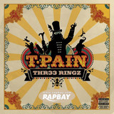 T-Pain - Thr33 Ringz - CD