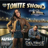 The Tonite Show With Deltrice - Lights, Camera - CD