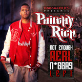 Philthy Rich - Not Enough Real N*ggas Left - CD