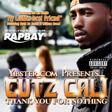 Cutz Cali - Thank You  For Nothing - CD