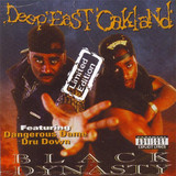 Black Dynasty - Deep East Oakland CD (Slim Line)