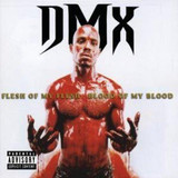 DMX - Flesh of My Flesh Blood of My Blood CD