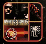 Homeliss Derilex - Raise It Up CD