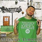 Shamrock - Lil Wyte Presents Money Green CD
