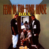 D.O.A. - Feva In Tha Funk House CD