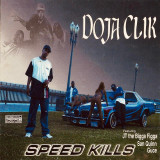 Doja Clik - Speed Kills (Remastered) CD