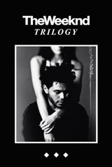 The Weeknd Trilogy Poster