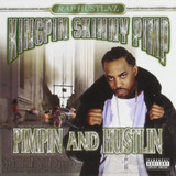 Kingpin Skinny Pimp - Pimpin and Hustlin CD