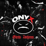 Onyx - Ghetto Anthems CD