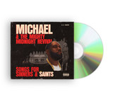 Killer Mike - Michael & The Mighty Midnight Revival: Songs for Sinners and Saints CD