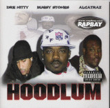 Hoodlum - Dre Nitty, Bugsy Stones & Alcatraz CD