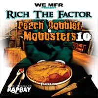 Rich The Factor - Peach Cobbler To Mobbsters Vol. 10 - CD