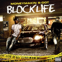 MoneyMakin S-Dot - BlockLife CD