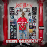 Joe Blow - Been Grindin' 2 CD