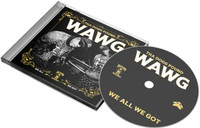 Tha Dogg Pound - W.A.W.G. (We All We Got) CD