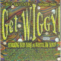 Various Artists - Get Wiggy "So Quick" Starring Baby Bash & Master Jaw Bone CD