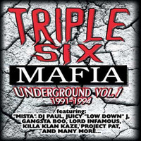 Three 6 Mafia - (Triple Six Mafia) Underground, Vol. 1 1991-1994