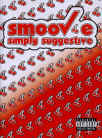 Smoov-e - Simply Suggestive DVD
