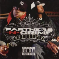 Partners N Crime - Club Bangaz CD