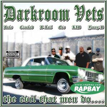 Darkroom Familia - Darkroom Vets: The Evil That Men Do - CD