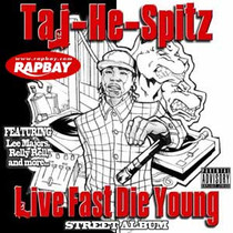 Taj-He-Spitz - Live Fast, Die Young - CD