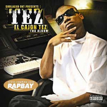 Shulaced Ent Presents: Tez - El Cajon Tez Tha Album - CD