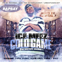 Ice Meez - Cold Game The Mixtape Vol. 1 - CD