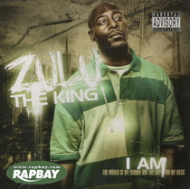 Zulu The King - I Am: The World Is My Thone But The Bay On My Back - CD