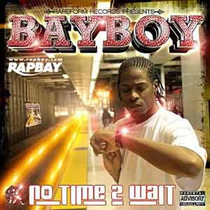 Bayboy - No Time 2 Wait - CD