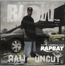 Blow - Raw and Uncut - CD