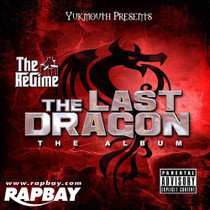 Yukmouth Presents The Regime - The Last Dragon - CD