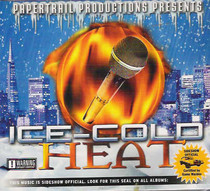 Ice Cold Heat - Papertrail Productions Presents CD