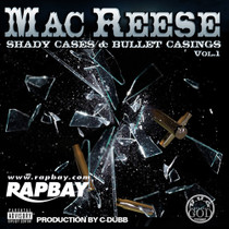 Mac Reese - Shady Cases & Bullet Casings Vol 1 - CD