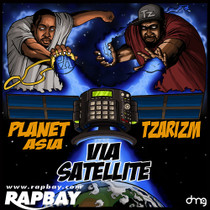 Planet Asia & Tzarizm - Via Satellite - CD