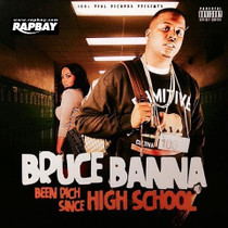 Bruce Banna - Been Rich Since High School - CD