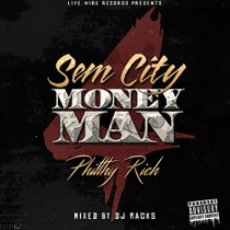 Philthy Rich - Sem City Money Man 4 CD