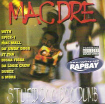 Mac Dre - Stupid Doo Doo Dumb CD