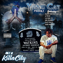 Yung Cat - Only In Killa City FTJ Vol. 1 CD