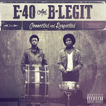 E-40 & B-Legit - Connected And Respected CD