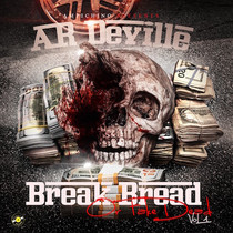 Ampichino Presents: AR Deville - Break Bread Or Fake Dead Vol. 1 CD