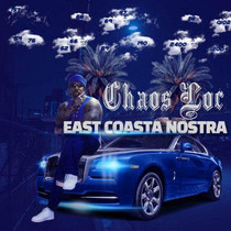 Chaos Loc - East Coasta Nostra CD