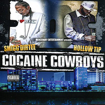 Smigg Dirtee & Hollow Tip - Cocaine Cowboys CD