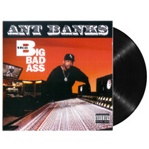 Ant Banks - The Big Bad Ass (Black) Vinyl Record