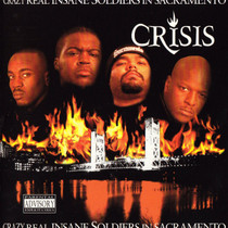 Crisis - Crazy Real Insane Soldiers in Sacramento CD